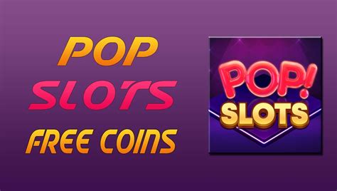  pop slots free chips/service/garantie